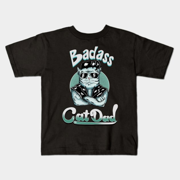 Badass Cat Dad Kids T-Shirt by Mystik Media LLC